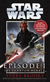 The Phantom Menace: Star Wars: Episode I【電子書籍】[ Terry Brooks ]