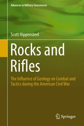 Rocks and Rifles The Influence of Geology on Combat and Tactics during the American Civil War