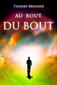 Au Bout du Bout Tome 2【電子書籍】[ Thierry Brenner ]