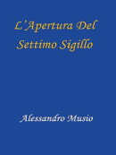 L'apertura del Settimo Sigillo