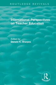 International Perspectives on Teacher Education【電子書籍】