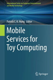 Mobile Services for Toy Computing【電子書籍】
