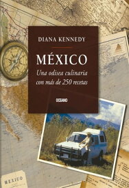 M?xico: una odisea culinaria【電子書籍】[ Diana Kennedy ]