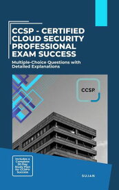 CCSP - Certified Cloud Security Professional Exam Success【電子書籍】[ SUJAN ]