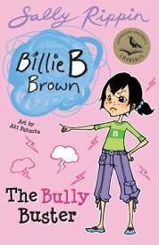 The Bully Buster【電子書籍】[ Sally Rippin ]