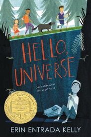 Hello, Universe A Newbery Award Winner【電子書籍】[ Erin Entrada Kelly ]