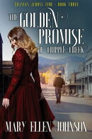 The Golden Promise of Cripple Creek (Travels Across Time, Book 3)