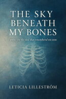 The Sky Beneath My Bones