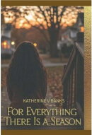 For Everything There Is a Season