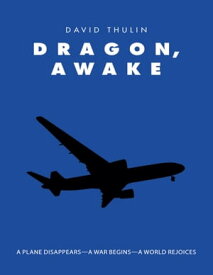Dragon, Awake【電子書籍】[ David Thulin ]