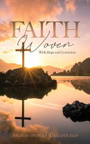 Faith Woven With Hope and Conviction