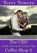 The CEO And The Girl From The Coffee Shop 2: The Pleasure In Surrener