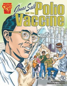Jonas Salk and the Polio Vaccine【電子書籍】[ Katherine Krohn ]