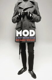 MOD From Bebop to Britpop, Britain’s Biggest Youth Movement【電子書籍】[ Richard Weight ]