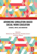 Advancing Simulation-Based Social Work Education