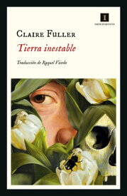 Tierra inestable【電子書籍】[ Claire Fuller ]