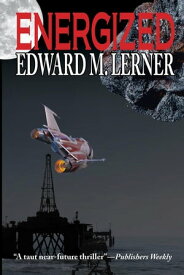 Energized【電子書籍】[ Edward M. Lerner ]