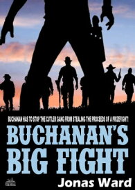 Buchanan 14: Buchanan's Big Fight【電子書籍】[ Jonas Ward ]