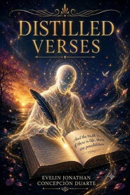 Distilled Verses 【電子書籍】[ Evelin Jonathan Concepcion Duarte ]