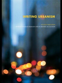 Writing Urbanism A Design Reader【電子書籍】