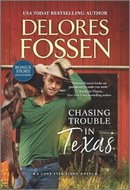 Chasing Trouble in Texas【電子書籍】[ Delores Fossen ]