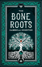 The Bone Roots【電子書籍】[ Gabriela Houston ]
