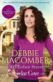 50 Harbor Street (A Cedar Cove Novel, Book 5)【電子書籍】[ Debbie Macomber ]