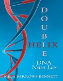 Double Helix: DNA Never Lies