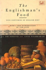 The Englishman's Food Five Centuries of English Diet【電子書籍】[ J.C. Drummond ]