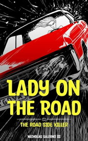 Lady On The Road PULP Comic, #1【電子書籍】[ Nicholas Salerno III ]