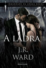 A ladra【電子書籍】[ J. R. Ward ]