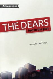The Dears Lost in the Plot【電子書籍】[ Lorraine Carpenter ]
