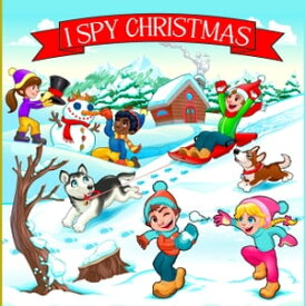 I Spy Christmas【電子書籍】[ Little Sol Publisher ]