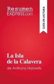 La Isla de la Calavera de Anthony Horowitz【電子書籍】[ Elena Pinaud ]