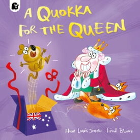 A Quokka for the Queen【電子書籍】[ Huw Lewis Jones ]