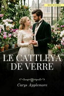 Le Cattleya de verre