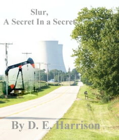 Slur, A Secret In a Secret【電子書籍】[ D. E. Harrison ]