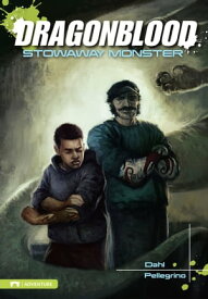 Dragonblood: Stowaway Monster【電子書籍】[ Michael Dahl ]