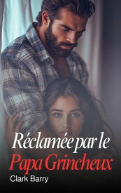 R?clam?e par le Papa Grincheux【電子書籍】[ Clark Barry ]