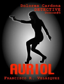 Auriol【電子書籍】[ Francisco R. Vel?zquez ]