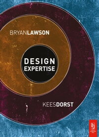 Design Expertise【電子書籍】[ Bryan Lawson ]