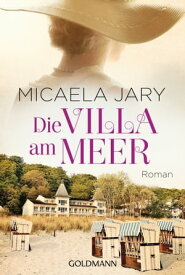 Die Villa am Meer Roman【電子書籍】[ Micaela Jary ]