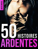 50 Histoires Ardentes