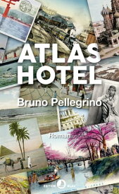 Atlas Hotel Roman【電子書籍】[ Bruno Pellegrino ]