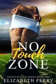 No Touch Zone【電子書籍】[ Elizabeth Perry ]