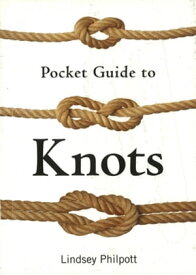 Pocket Guide to Knots【電子書籍】[ Lindsey Philpott ]