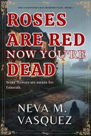 Roses Are Red, Now You're Dead