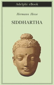 Siddhartha (edizione ampliata)【電子書籍】[ Hermann Hesse ]