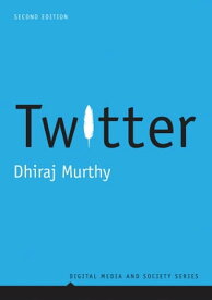 Twitter【電子書籍】[ Dhiraj Murthy ]