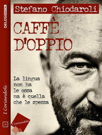 Caff? d'oppio 【電子書籍】[ Stefano Chiodaroli ]